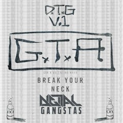 GTA X Valentino Khan - Break Your Neck (Digital Gangstas Remix)
