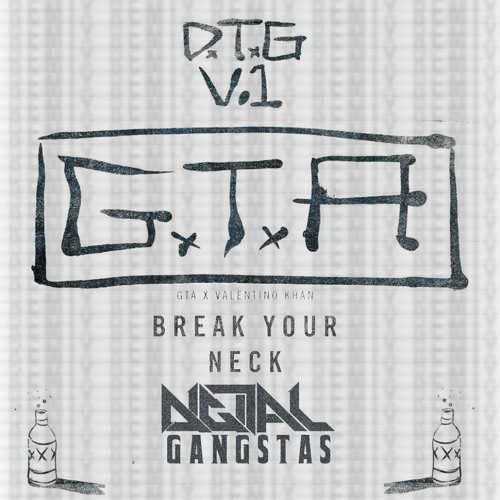 GTA X Valentino Khan - Break Your Neck (Digital Gangstas Remix)