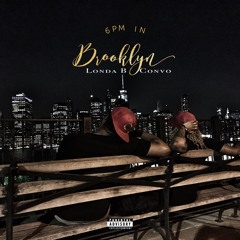 Drake-4am in Calabasas (Londa B & Convo Remix 6pm in Brooklyn)