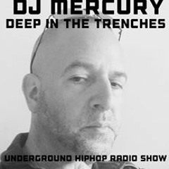 DJ MERCURY Deep In The Trenches UGHH radio show JULY 22 live from the Netherlands