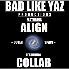 Outer Space (Feat. Collab)(Beat By. Bad Like Yaz)(Prod. Bad Like Yaz)