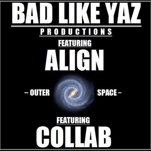 Outer Space (Feat. Collab)(Beat By. Bad Like Yaz)(Prod. Bad Like Yaz)