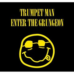 Original Tunes- Trumpet Man Enter the Grungeon Theme