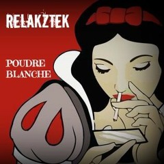 Relakztek - Poudre Blanche