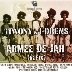 Tiwony & I-drens ARMEE DE JAH REMIX