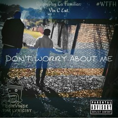 Dont worry about me