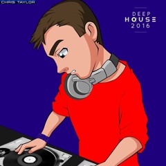Chris Taylor - Deep House Sessions - Warm Up Mix 1 - July 16