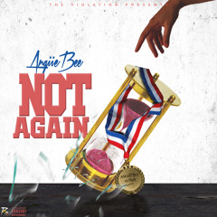 Not Again (Prod. Dizzy Banko)