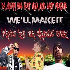Da Grimm One ft Aria & Last Measure - We'll Make It (Prod By Da Grimm One)