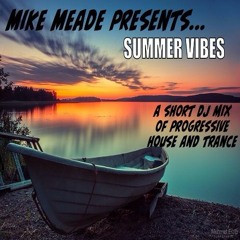 Summer Vibes - Dj set by Mike Meade