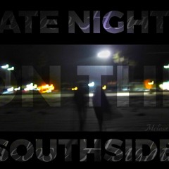 Meloso Heights- Late Nights On the Southside