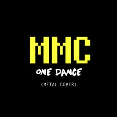 Drake - One Dance (Metal Cover)
