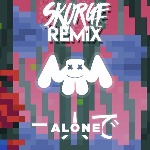 Stream Marshmello Alone Remix)[BUY = FREE DOWNLOAD] by