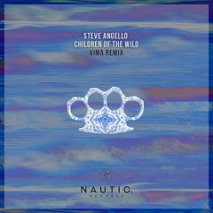Steve Angello - Children Of The Wild (VIMA Remix)[Progressive House]