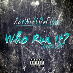 Who Run It Freestyle