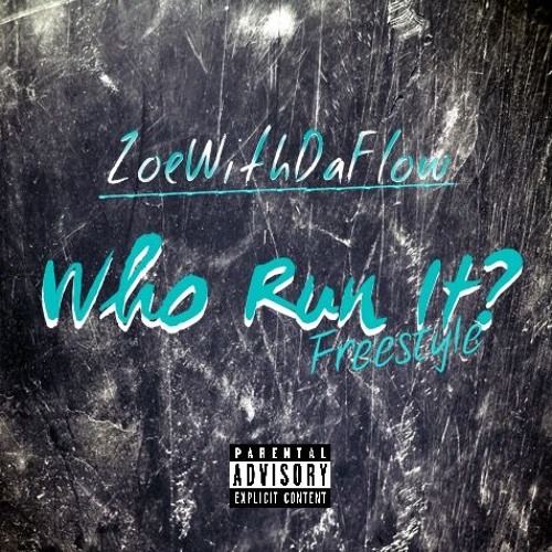 Who Run It Freestyle
