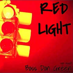 Red Light (Sign Myself)