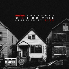 I Do This prod by BLOK