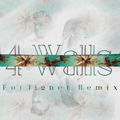 Broods - 4 walls (For3igner Remix)