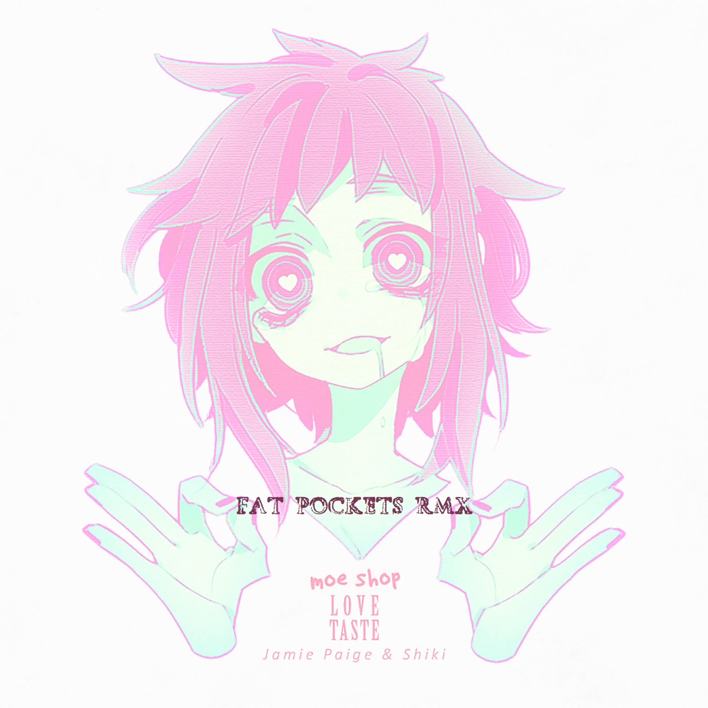 Moe Shop - Love Taste W: Jamie Page & Shiki (Fat Pockets RMX) episode artwork