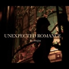 Prejon- "Unexpected Romance"