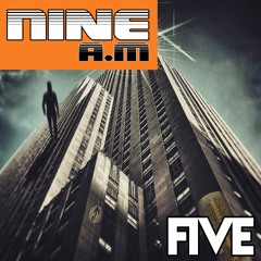 Nine A.M - Five..... Hipnotic Jazz x DING