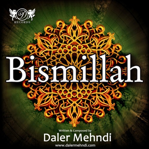Stream Bismillah by DalerSinghMehndi | Listen online for free on SoundCloud