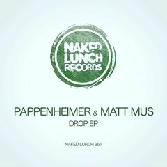 Pappenheimer & Matt Mus - Drop (Original Mix) OUT NOW