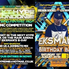 NEXT HYPE DJ COMP ENTRY (EKSMAN'S BIRTHDAY BASH 2016)