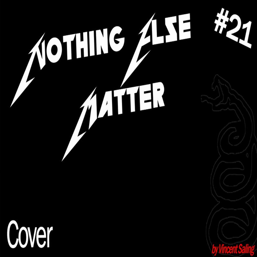 else matters様 Metallica Song Catalog: Nothing Else Matters | Metallica.com