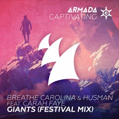 & Breathe Carolina Feat. Carah Faye - Giants(Festival Mix)