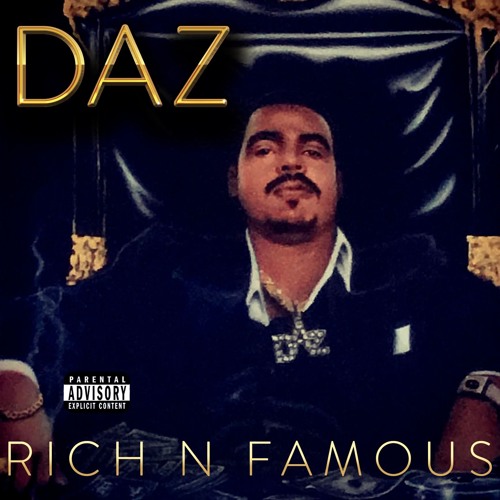 DAZ DILLINGER-RICH N FAMOUS-PRODUCED BY DAZ DILLINGER