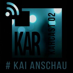 KARcast #2 Kai Anschau