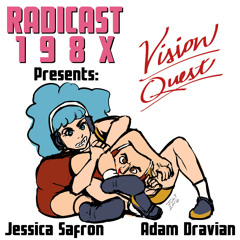 Radicast 198X - 002 - Vision Quest