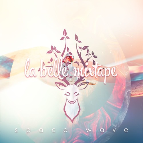 La Belle Mixtape | Space Wave