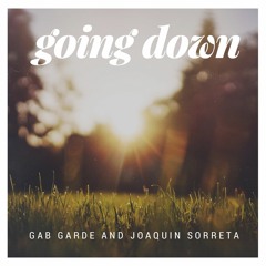Going Down (ft. Joaquin Sorreta)