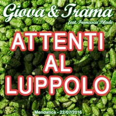 Attenti al Luppolo - Giova&Trama