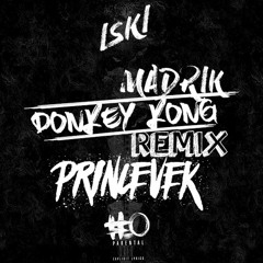 PRINCEVEK X MADRIK Ft. DJ ISKI - Donkey Kong (Wine'Remix) Free Download