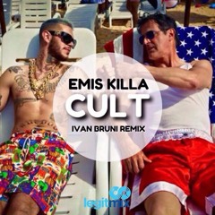 Emis Killa Cult - Ivan Bruni Remix (BOOTLEG)