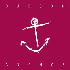 Dubson - Anchor