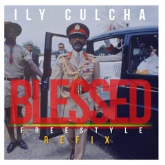 ILYCULCHA-BLESSED freestyle