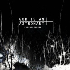 God Is an Astronaut - Forever Lost