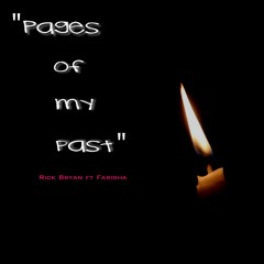Rick Bryan Ft Farisha - Pages Of My Past
