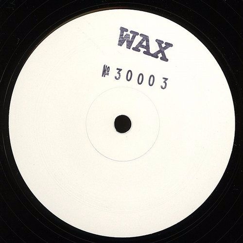WAX 30003B (Original Mix)