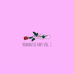 Romantic Raps Vol. 1