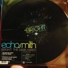 Bright (Echosmith Remix A)