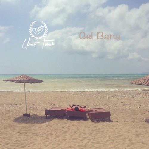 Gel Bana (Yaz Aşkı)