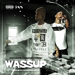 WASSUP Feat. (Marqo2Fresh)
