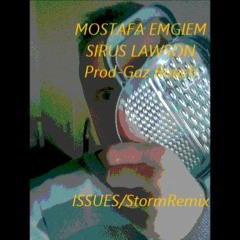 Issues/Storm/Rmx/Mostafa Emgiem & Sirus.
