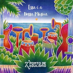 Ponto De Equilíbrio - Estar Com Você (Essa É A Nossa Música)